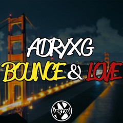 Bounce & Love (Original Mix) FREE DOWNLOAD