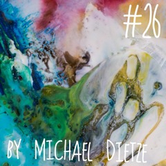 Michael Dietze - Deep Techno Podcast # 26