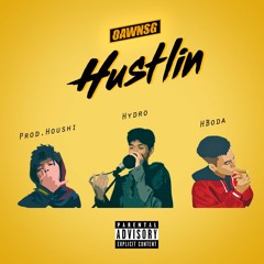 Hu$tlin (Prod. by Houshie) - Hydro ft. HieuNgo