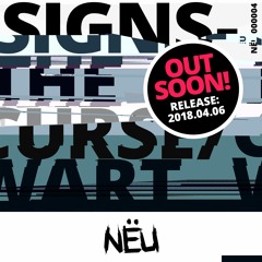Signs - The Curse - NËU004