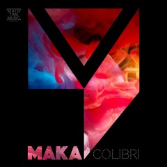 MAKA | COLIBRI | Original Techno Edit