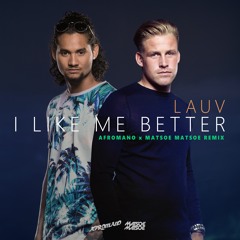 Lauv - I Like Me Better (Afromano x Matsoe Matsoe Unofficial Remix)FREE DOWNLOAD