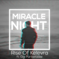 Miracle Night ft Gigi Purtseladze