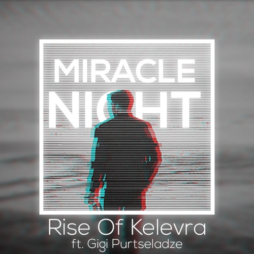 Miracle Night ft Gigi Purtseladze