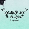 Kygo Remind Me To Forget Martin Haber Edit Mp3