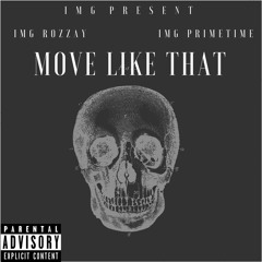 Move Like That Ft. Primetime