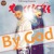Artwork for By God - B Jay Randhawa ft Karan Aujla
