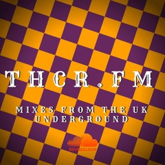 THCR .FM - Mixes From The Uk Underground