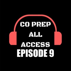 CO Prep All Access - Episode 9 (Week of March 26th - 2018)