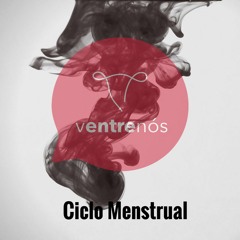 02 - Ciclo Menstrual - Ventre Nós Podcast