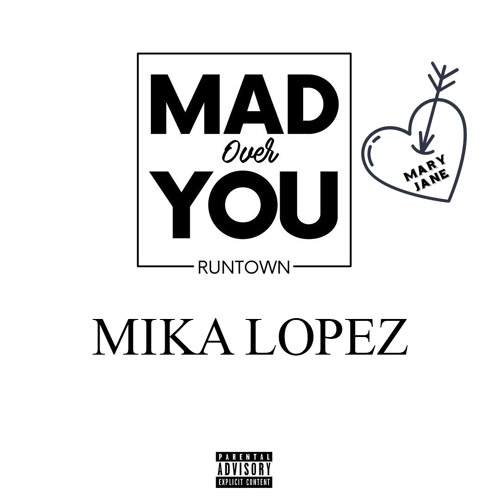 Stream Mika Lopez x Runtown - MAD OVER YOU (REMIX MASH UP) by MIKA LOPEZ  OFFICIAL | Listen online for free on SoundCloud