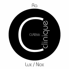 LUX - Original Mix (Clinique Recordings)