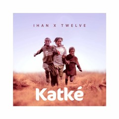 Ihan X Twelve - Katké