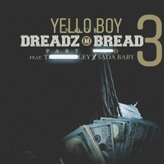 Dreadz N Bread 3 feat Sada baby