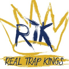 RTK (Real Trap Kings)- Rep yo Gang