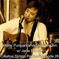 Artistic Pursuance vs The Long Arc w/ Janie Barnett: Creative Strings Podcast EP 28