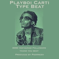 #17 Playboi Carti Type Beat (3000 Instagram Followers Thank You Beat)