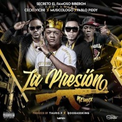 Secreto El Biberon Ft Musicologo Ceky Viciny & Pablo Piddy - La Presion (Oficial Remix)