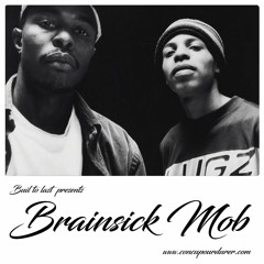 Brainsick Mob - Built To Last Mix