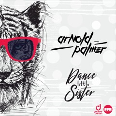 Arnold Palmer - Dance Little Sister (Extended Mix)