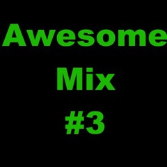 Awesome Mix .3