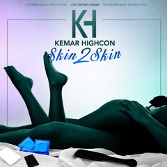 Kemar Highcon - Skin2Skin