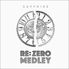 Re: Zero Medley - (English Cover By Sapphire)