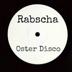 Rabscha A.k.a. Rabbi Bubble - Oster Disco 29.03.18