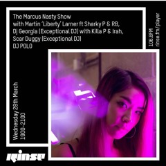 The Marcus Nasty show- RinseFM - Scar Duggy w/Sharkey P and RB