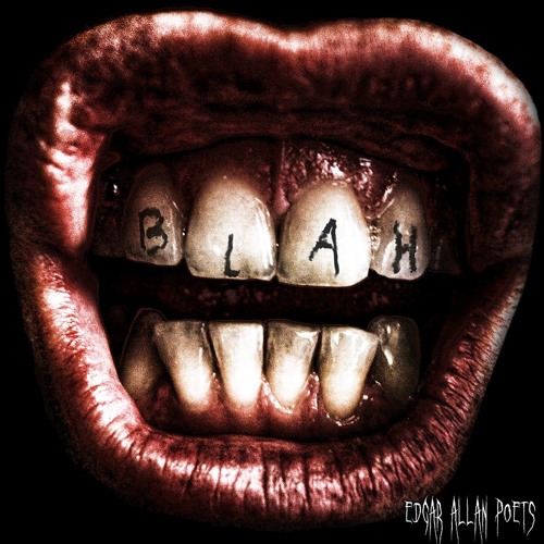 Edgar Allan Poets - Blah!