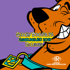Scooby Doo Pa Pá ( Sandungueo ) DJ Leveel I.R.