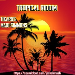 Tropical Riddim (2018)