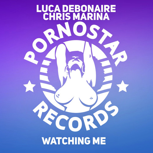 Luca Debonaire, Chris Marina  - Watching me