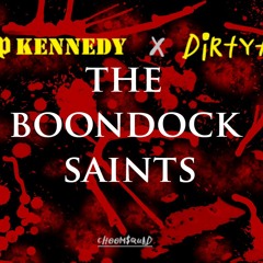 TrippKennedy x Dirty Herb - The Boondock Saints
