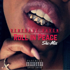 Roll In Peace She MIx