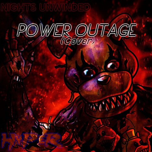 Nights Unwinded - ＰＯＷＥＲ ＯＵＴＡＧＥ (Cover)