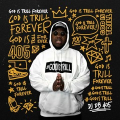 God Is Trill Anthem (feat. Jarry Manna) - DJ DB405 [E - HOCH Remix]