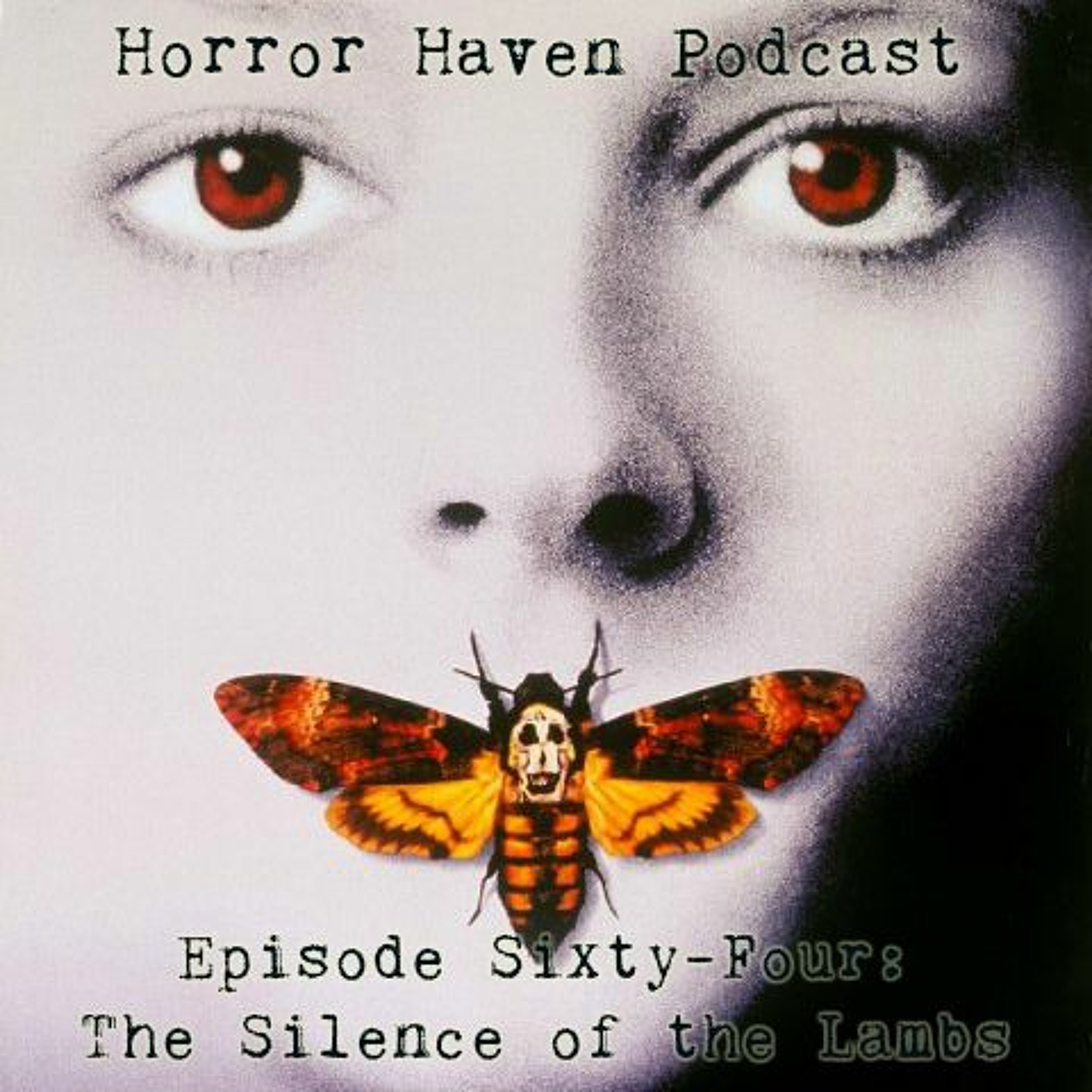 Episode Sixty-Four:  The Silence of the Lambs