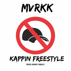 Kappin Freestyle (Prod. By Danny Draco)