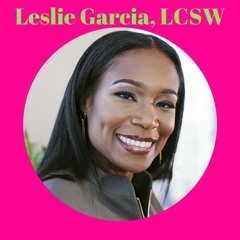 S2: Session 41: Whose on your team? feat. Leslie Garcia, LCSW