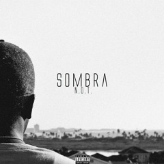 SOMBRA - N.O.T.