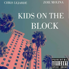 Kids On The Block (ft Zoie)