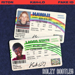 Riton & Kah - Lo - Fake ID(Rolzy Bootleg)[FREE DL]