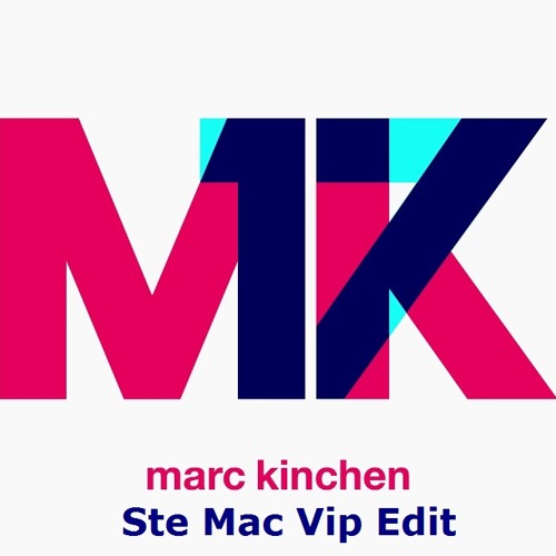 MK - 17 - Ste Mac VIP EDIT