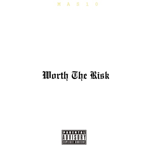 Worth The Risk