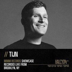 TIJN @ Halcyon, MINIM Showcase 2018
