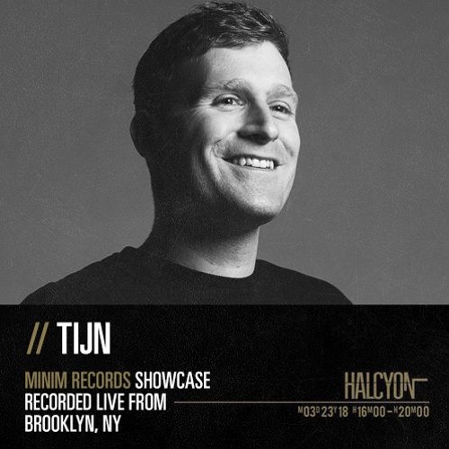 TIJN @ Halcyon, MINIM Showcase 2018