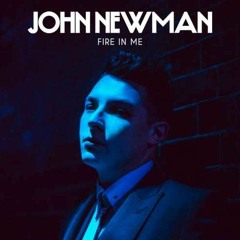 John Newman - Fire In Me (Dj Magix Remix)