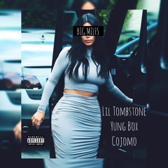 BIG M.I.L.F.S. (Lil Tombstone, Yung Box, Cojomo)
