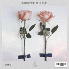 Sikstep x Help - She [AH002] (Free Download)